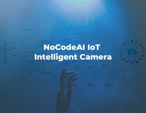 Read more about the article NoCodeAi Cloud IoT Intelligent Camera