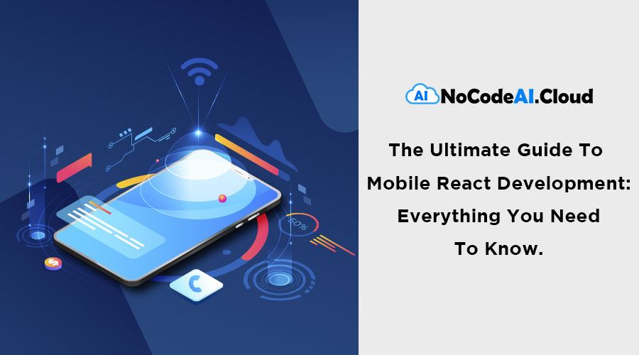 Read more about the article The Ultimate Guide To React Native Development: Everything You Need To Know.